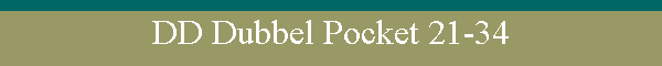 DD Dubbel Pocket 21-34