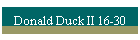 Donald Duck II 16-30