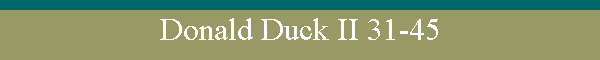 Donald Duck II 31-45