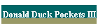 Donald Duck Pockets III