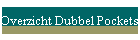 Overzicht Dubbel Pockets